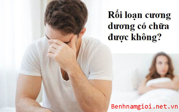 Rối loạn cương dương có chữa được không?